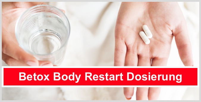 Betox Body Restart Dosierung Einnahme Anwendung