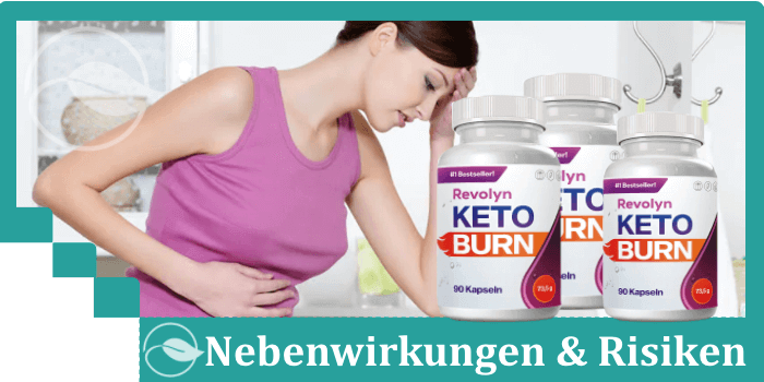 Revolyn Keto Burn Nebenwirkungen Risiken Unverträglichkeiten