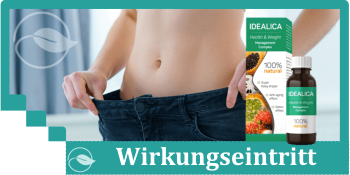 Idealica Wirkung Wirkungseintritt