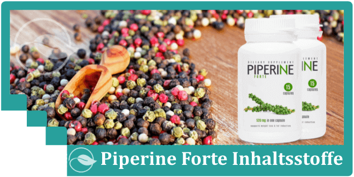 Piperine Forte Inhaltsstoffe Wirkung