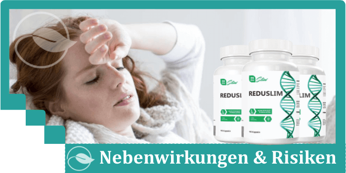 Reduslim Nebenwirkungen Risiken Unverträglichkeiten
