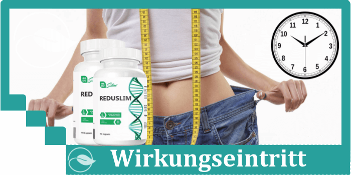 Reduslim Wirkung Wirkungseintritt