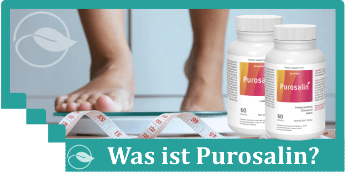 Was ist Purosalin