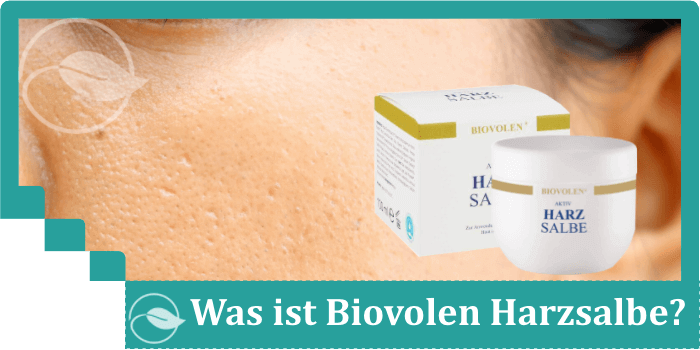 Was ist Biovolen Harzsalbe